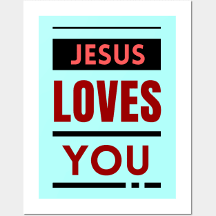 Jesus Loves You | Christian Posters and Art